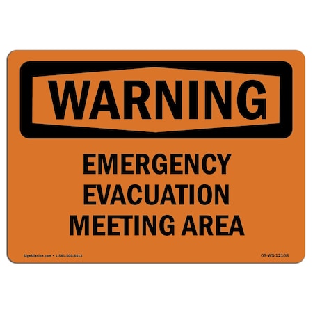 OSHA WARNING Sign, Emergency Evacuation Meeting Area, 24in X 18in Decal